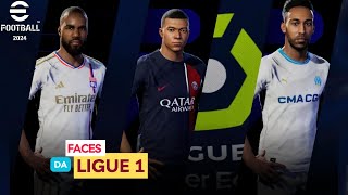 EFOOTBALL 2024  TODAS FACES REAIS DA  LIGUE 1 [upl. by Pazice287]