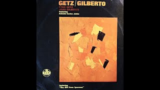 quotDoralicequot by Stan Getz Joao Gilberto and Antonio Carlos Jobim [upl. by Steck446]