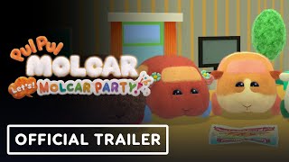 Pui Pui Molcar Lets Molcar Party  Official Launch Trailer [upl. by Mclain]