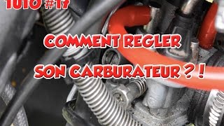 ✌TUTO17✌ Bien régler son carburateur pour les débutants [upl. by Onirotciv]