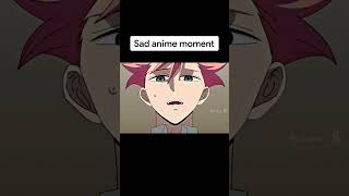 Saddest anime moments shorts anime sad [upl. by Allain]