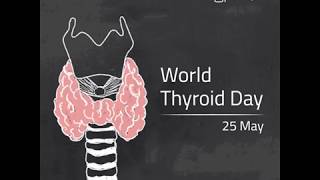 World Thyroid Day [upl. by Pernell]