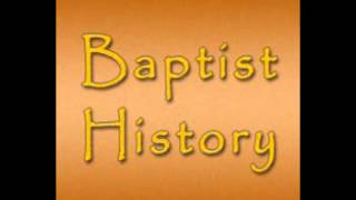 Baptist History [upl. by Hguh]