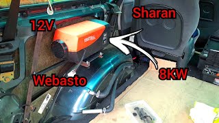 Installation of Chinese Webasto 8kW in a VW Sharan How to install [upl. by Sewellyn953]