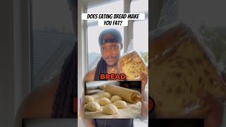 Does Eating Bread Make You Fat fitness weightloss youtubeshorts [upl. by Fernas]