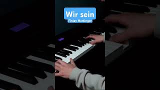 Wir sein  Finlay Hartinger Piano Cover 2 shorts piano finlayhartinger wirsein [upl. by Nonnaihr]