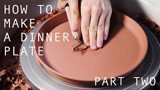 How to Make A Pottery Dinner Plate — Part Two [upl. by Rani953]