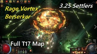 Rage Vortex Berserker T17  Path of Exile 325 Settlers of Kalguur [upl. by Gae33]