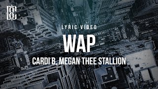 WAP  Cardi B Megan Thee Stallion  Lyric Video [upl. by Tala]