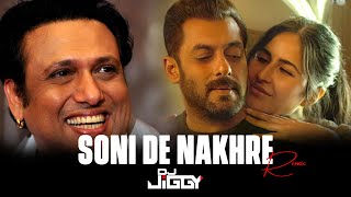 SONI DE NAKHRE  DJ JIGGY  SALMAN KHAN  KATRINA KAIF  GOVINDA  DJ SONGS [upl. by Recha]