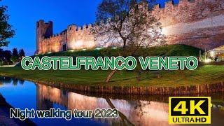 Castelfranco Veneto walking tour Night 2023 4K [upl. by Krahmer]