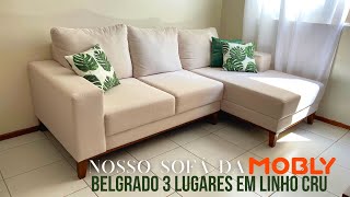 Nosso sofá da Mobly  Modelo Belgrado 3 lugares com chaise em Linho Cru  Todas as informações [upl. by Amsed]