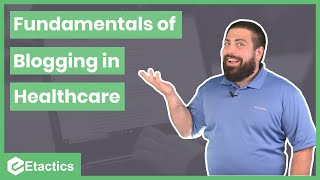 The Fundamentals of Healthcare Blogging [upl. by Gerhard991]