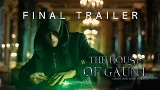 The House of Gaunt Lord Voldemort Origins  Final Trailer  An unofficial fanfilm [upl. by Casady]