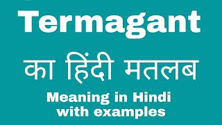 Termagant Meaning in Hindi [upl. by Eerased884]