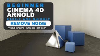 Cinema 4D and Arnold How to Remove Noise and Grain  Quick and Easy Beginner Tutorial  2022 [upl. by Niwred724]