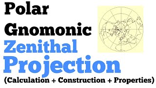 Polar Gnomonic Zenithal Projection  Calculation amp Construction  Practical Geography [upl. by Maddalena]