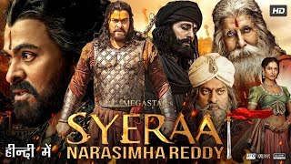 Sye Raa Narasimha Reddy  Chiranjeevi Vijay Sethupathi  New Blockbuster South Hindi Dubbed Movie [upl. by Farly]