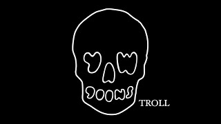 YAWGOONS Troll [upl. by Baten]