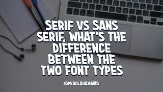 Serif vs Sans serif whats the difference between the two font types [upl. by Bradway]