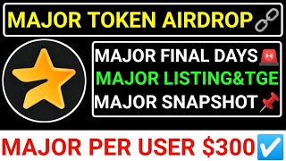 📌MAJOR TOKEN AIRDROP🔗LISTINGampTGE🔴MAJOR SNAPSHOT☑️MAJOR PER USER 300🚨CLAIM START major blum toma [upl. by Romie]