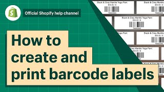 How to create and print barcode labels  Shopify Help Center [upl. by Eenot]