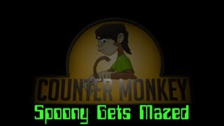 Counter Monkey  Spoony Gets Mazed [upl. by Ruffi]