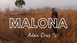 Malona  Adán Cruz Video Oficial [upl. by Amikehs]