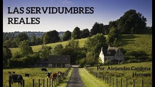 Servidumbres reales [upl. by Nennarb]