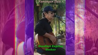 KENANGAN LALU FLYBAITS cover by Beaufort Express Busker buskerslife [upl. by Ragan]