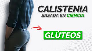 Los Mejores EJERCICIOS para GLÚTEOS de CALISTENIA  Basado en Ciencia [upl. by Akkahs]