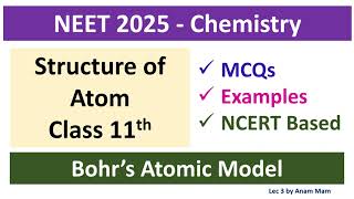 NEET 2025  Chemistry  Structure of Atom Class 11th  Bohrs Atomic Models  Lec 3 [upl. by Ratep73]