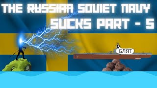 The Russian Navy Sucks Part 5  Whiskey on the Rocks [upl. by Bowden628]