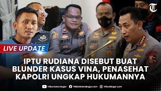 🔴 LIVE UPDATE Nasib Iptu Rudiana Diduga Bikin Blunder Kasus Vina Cirebon Hukumannya Tak Mainmain [upl. by Koerner]