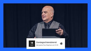 Kerkdienst met pastor Paul Stephens  Zondagochtend 18 augustus  De Deur Zwolle [upl. by Ardnekal]