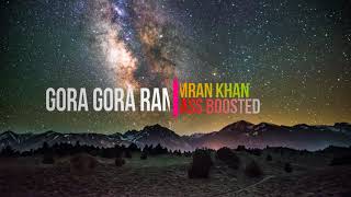 Gora gora rang  IMRAN KHAN  BASS BOOSTED [upl. by Asinet]