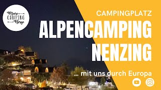 Campingplatz Alpencamping Nenzing und Wildpark Feldkirch  mit uns durch Europa [upl. by Hjerpe]