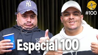 ESPECIAL EP 100  Podpah 100 [upl. by Syl]