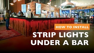 How to Install LED Strip Lights Under a Bar [upl. by Eeresid]