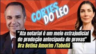 Cortes do Léo  Ata Notarial O que é [upl. by Anura]