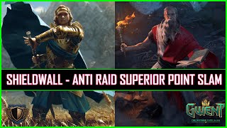 Gwent  Shieldwall  Anti Raid Superior Point Slam  Powered by Queen Meve [upl. by Melinde]