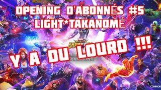 OPENING DABONNÉS 5 LIGHTTAKANOMÉ ET ON COMBLE SES ATTENTES 😱😱😱  MCOC [upl. by Brandes]