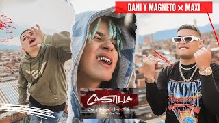 CASTILLA  DANI Y MAGNETO ❌ MAXI VIDEO OFICIAL [upl. by Enelyw28]