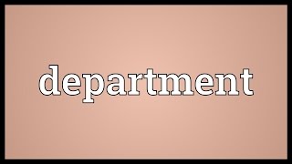 Department Meaning [upl. by Otilia]