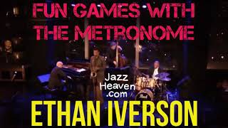 🎹 Ethan Iverson Masterclass Fun Games w the Metronome LIVE Masterclass  QampA JAZZHEAVENCOM [upl. by Ivy]