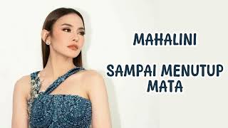 Mahalini  Sampai Menutup Mata [upl. by Mandal]