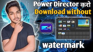 powerdirector download kaise karen  how to download powerdirector without watermark in pc [upl. by Broder618]