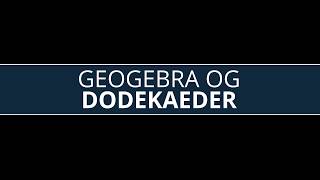 Geogebra og dodekaeder [upl. by Newberry]