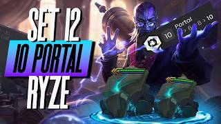 10 Portal Ryze comp  GIGA PORTAL  TFT Set 12 PBE [upl. by Hairahcez]