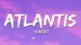 Seafret  Atlantis Lyrics [upl. by Olmsted248]